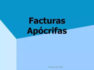 Facturas Apócrifas