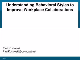 Understanding Behavioral Styles to Improve Workplace Collaborations