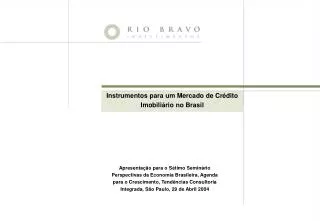 Instrumentos para um Mercado de Crédito Imobiliário no Brasil