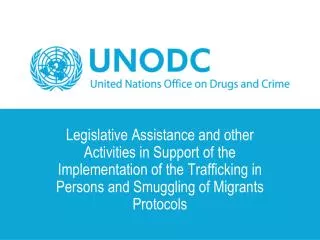 Legislative Assistance and other Activities in Support of the Implementation of the Trafficking in Persons and Smuggling