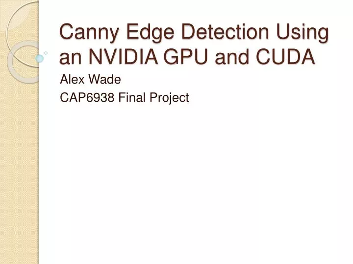 canny edge detection using an nvidia gpu and cuda