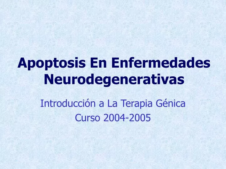 apoptosis en enfermedades neurodegenerativas