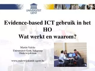 Evidence-based ICT gebruik in het HO Wat werkt en waarom?