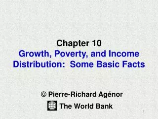 Chapter 10 Growth, Poverty, and Income Distribution: Some Basic Facts