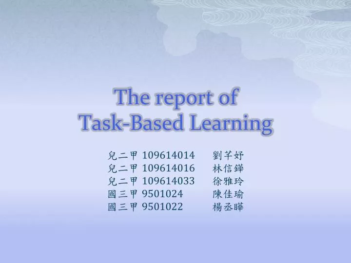the report of task based learning
