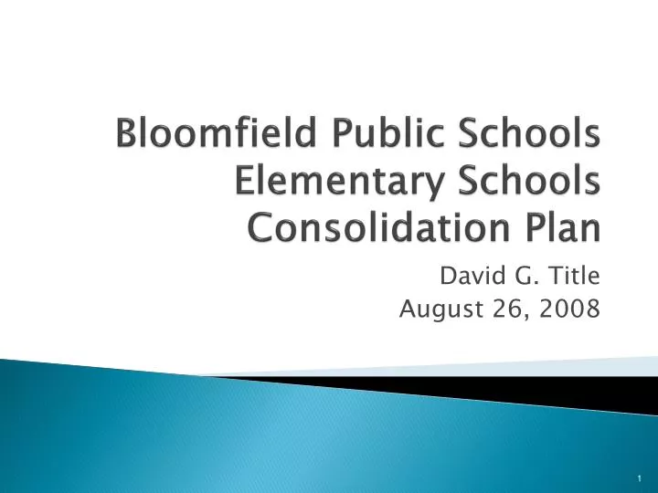 bloomfield public schools elementary schools consolidation plan
