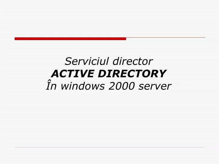 serviciul director active directory n windows 2000 server