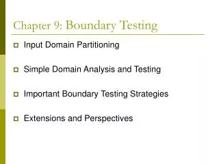 Chapter 9: Boundary Testing