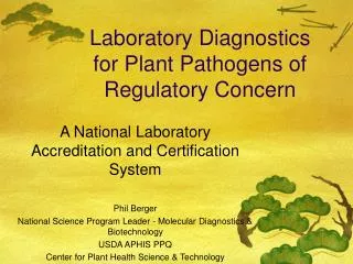 Laboratory Diagnostics for Plant Pathogens of Regulatory Concern