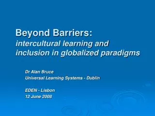 Beyond Barriers: intercultural learning and inclusion in globalized paradigms