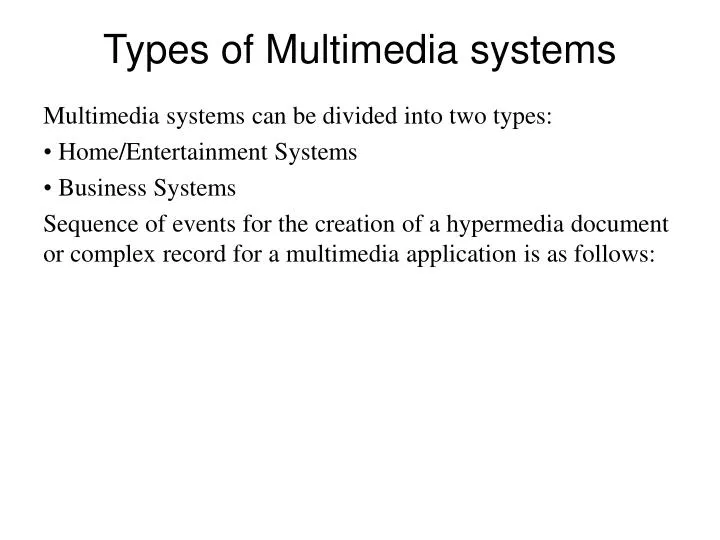 types of multimedia systems