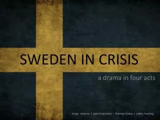 SWEDEN IN CRISIS