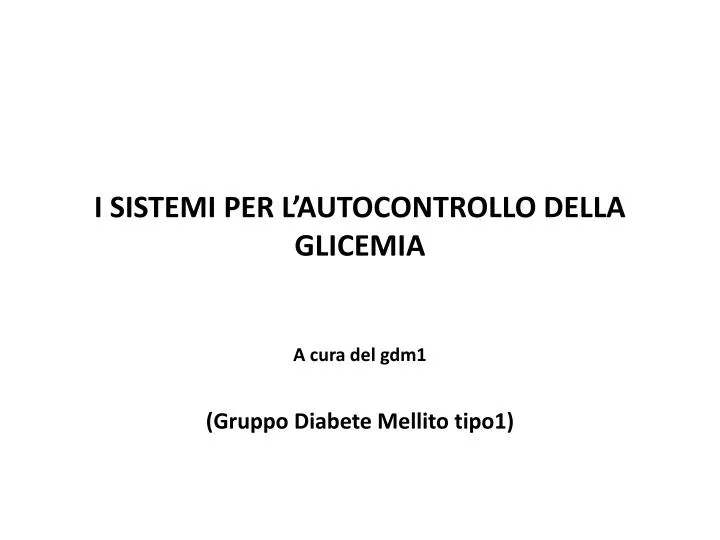 i sistemi per l autocontrollo della glicemia