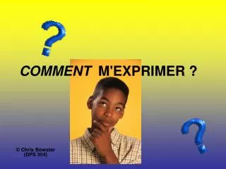 comment m exprimer