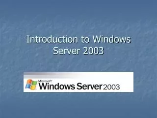 Introduction to Windows Server 2003