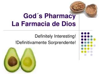 God´s Pharmacy La Farmacia de Dios