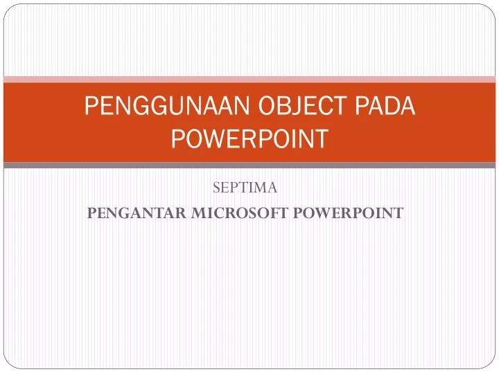 penggunaan object pada powerpoint