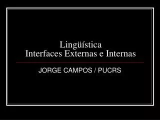 ling stica interfaces externas e internas