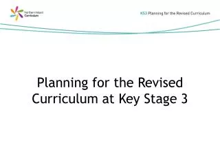 Planning for the Revised Curriculum at Key Stage 3