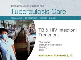 TB &amp; HIV Infection: Treatment