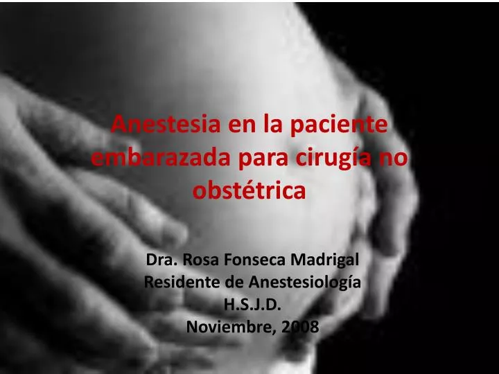 anestesia en la paciente embarazada para cirug a no obst trica