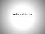 Vidas solidarias - slide 1