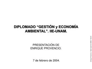 diplomado gesti n y econom a ambiental iie unam