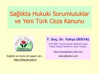 Sağlıkta Hukuki Sorumluluklar ve Yeni Türk Ceza Kanunu