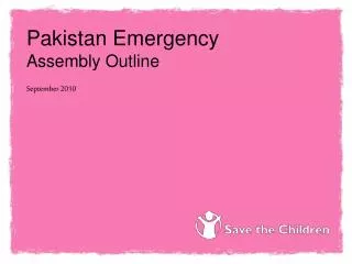 Pakistan Emergency Assembly Outline