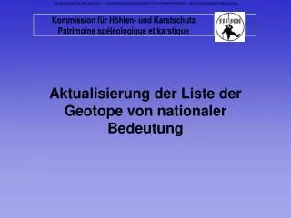 Aktualisierung der Liste der Geotope von nationaler Bedeutung