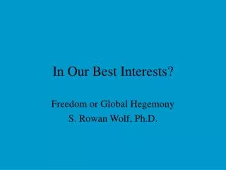 In Our Best Interests?