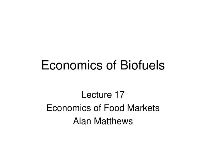 economics of biofuels