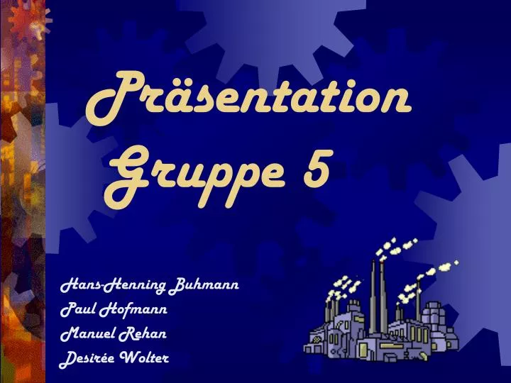 pr sentation gruppe 5