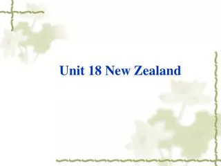 Unit 18 New Zealand