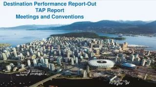 Destination Performance Report-Out TAP Report Meetings and Conventions