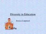 Diversity in Education