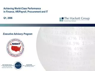Achieving World-Class Performance in Finance, HR/Payroll, Procurement and IT Q1, 2006