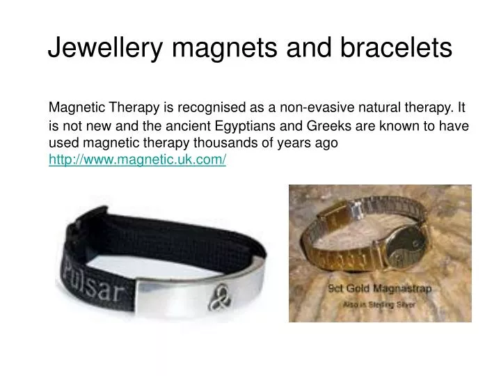 jewellery magnets and bracelets