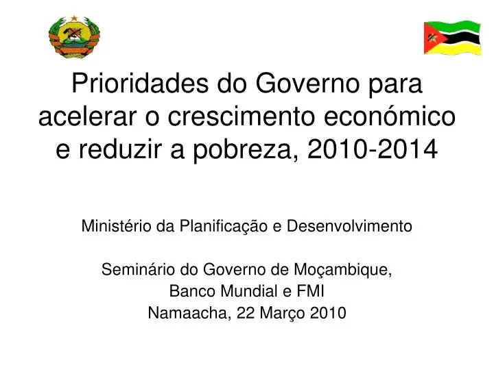 prioridades do governo para acelerar o crescimento econ mico e reduzir a pobreza 2010 2014