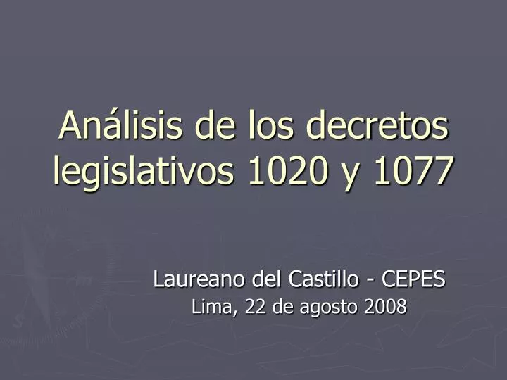 an lisis de los decretos legislativos 1020 y 1077