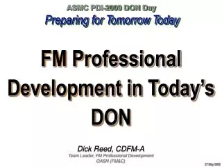 ASMC PDI-2009 DON Day Preparing for Tomorrow Today