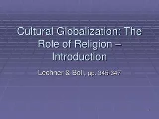 Cultural Globalization: The Role of Religion – Introduction