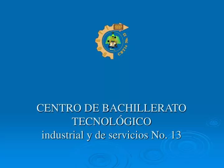 centro de bachillerato tecnol gico industrial y de servicios no 13