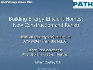 Building Energy Efficient Homes: New Construction and Rehab