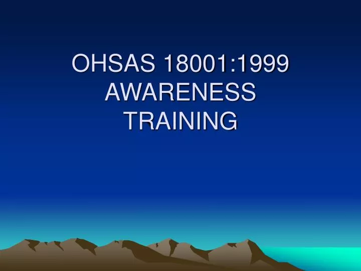 ohsas 18001 1999 awareness training