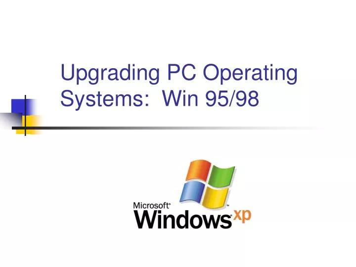 upgrading pc operating systems win 95 98