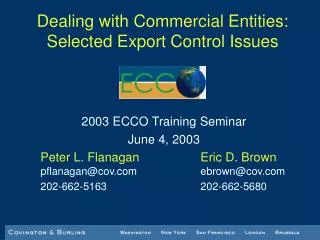 Dealing with Commercial Entities: Selected Export Control Issues