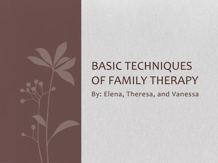 basic techniques of family therapy