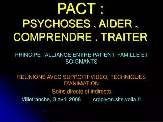 pact psychoses aider comprendre traiter