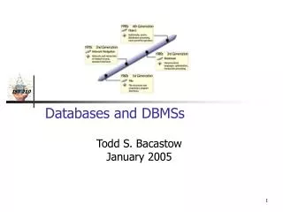 Databases and DBMSs